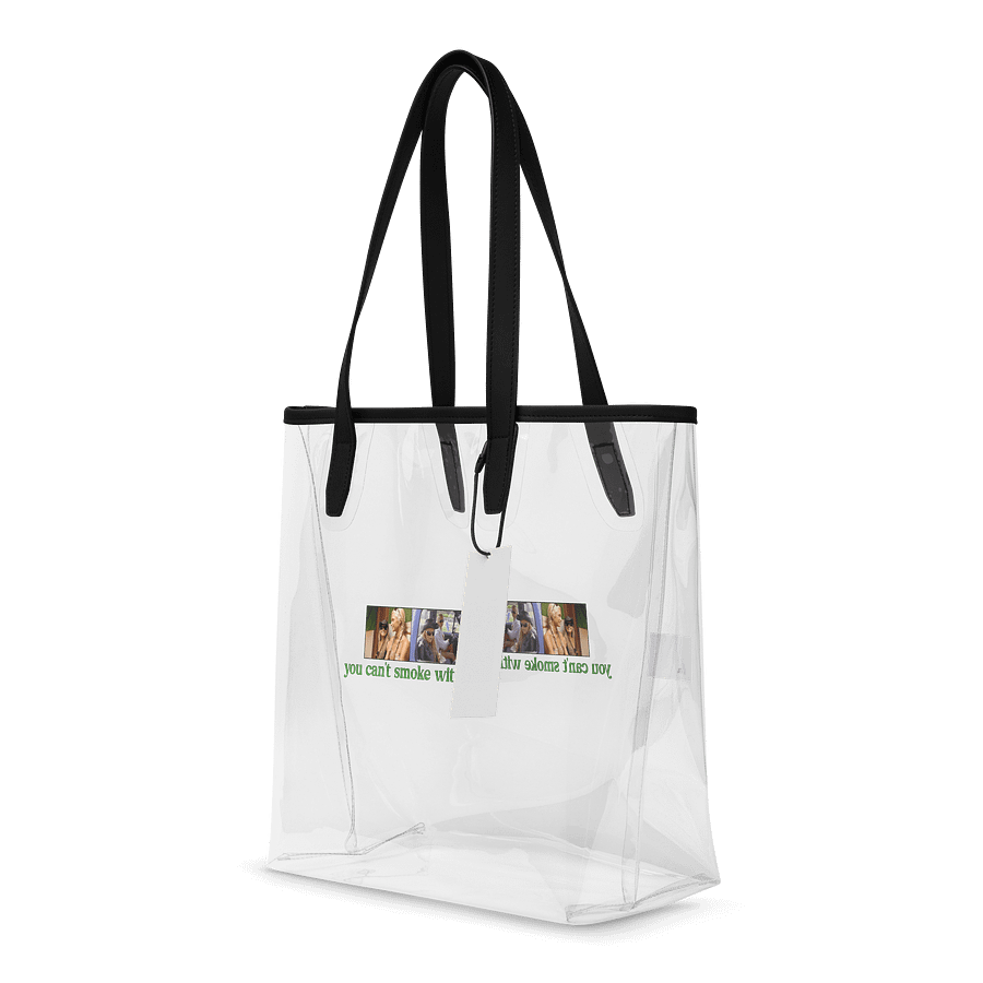 You can't smoke with us (clear tote) product image (4)