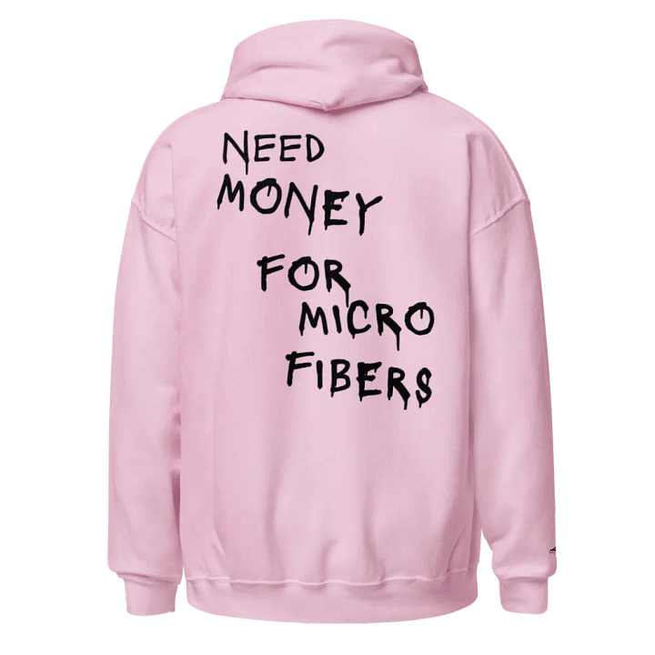 Need Money for Microfibers Hoodies (Black Lettering) product image (1)