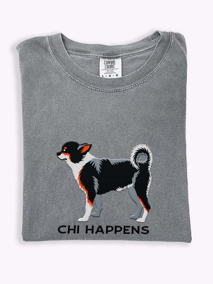 Chi Happens T-Shirt(Embroidered) of a Chihuahua(Tricolor) product image (1)
