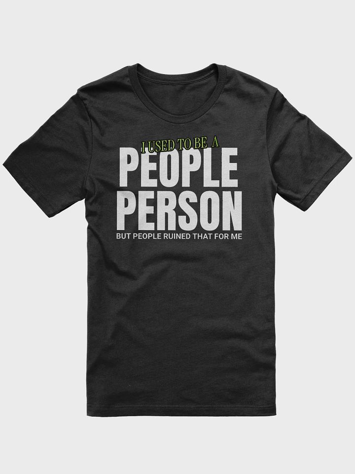 I Used to Be A... Unisex T-Shirt product image (1)