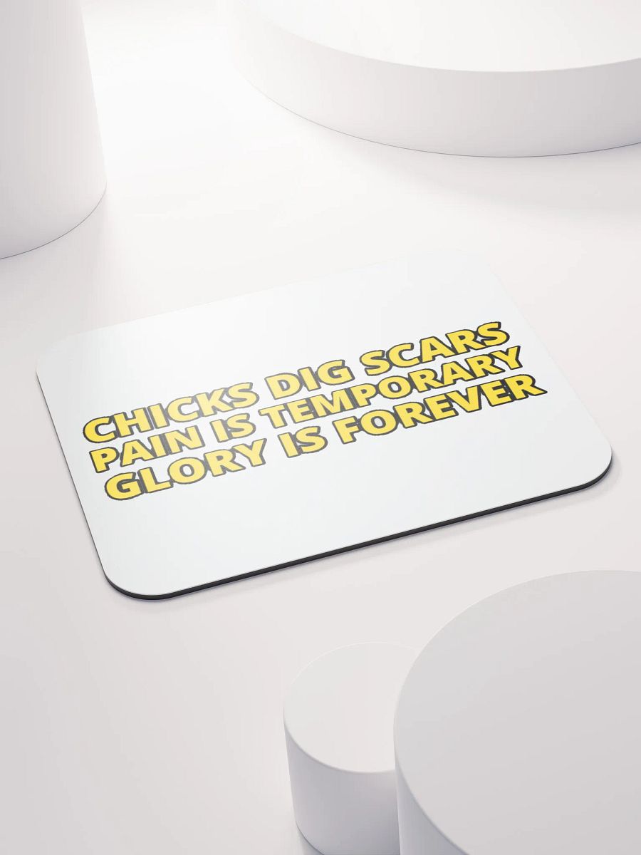 CHICKS DIG SCARS, PAIN IS TEMPORARY, GLORY IS FOREVER product image (4)