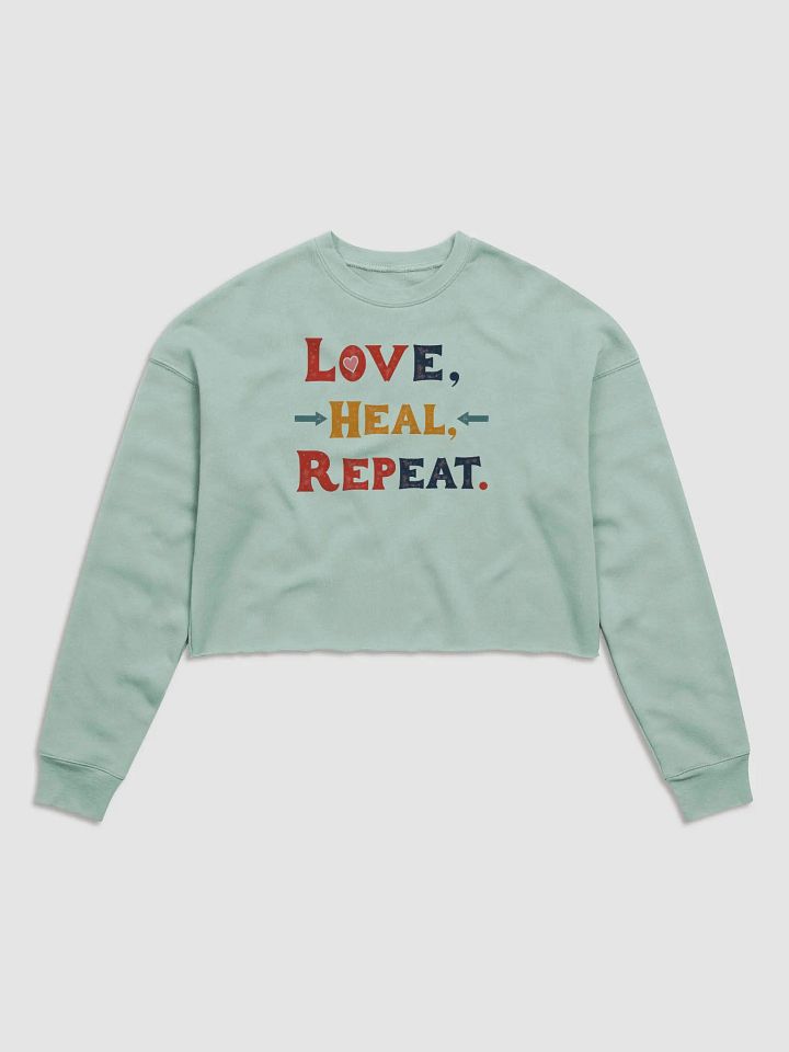 Love Heal Repeat Fleece Crop Sweatshirt product image (1)