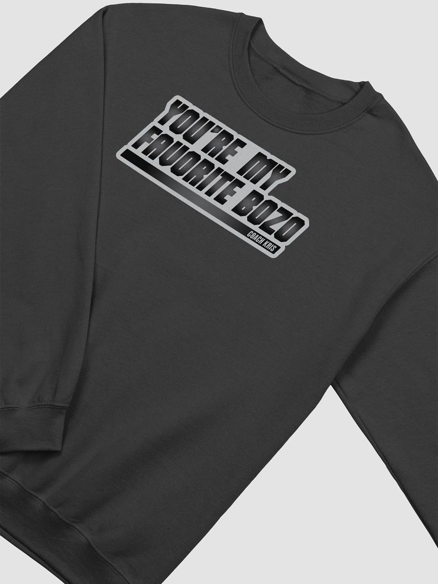 You're my favorite BOZO Black crewneck product image (2)