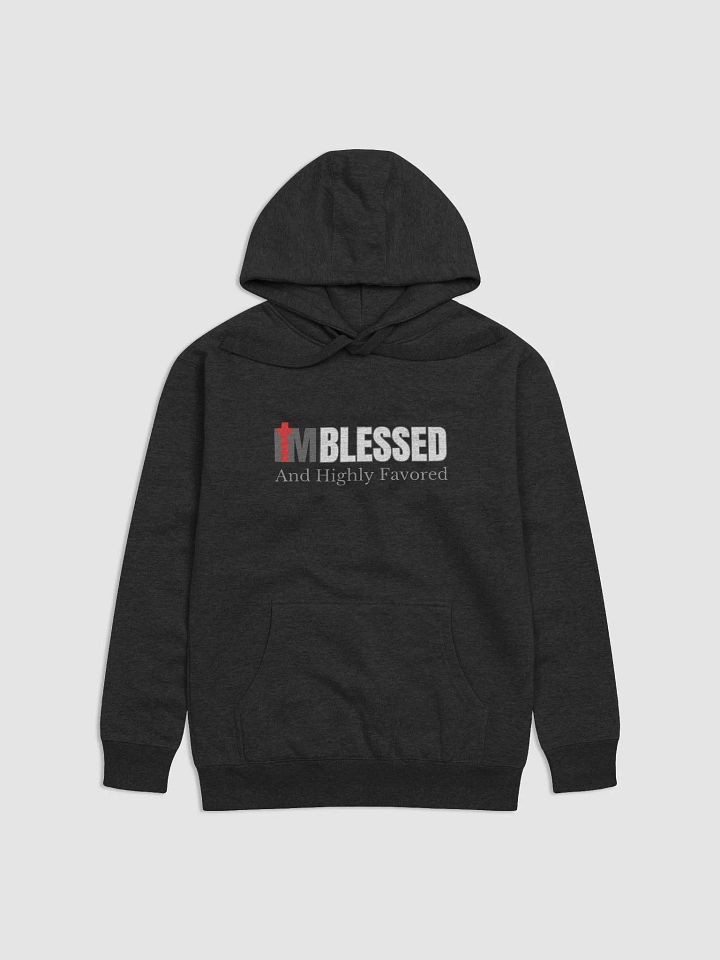 I am Blessed And Highly Favored Hoodie product image (1)