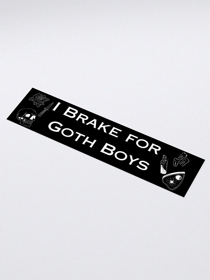 I Brake For Goth Boys Bumper Sticker - Black product image (1)