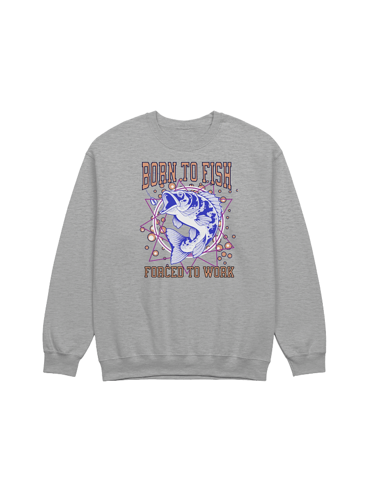 Born To Fish Forced To Work Passion Fishermen Crewneck Sweatshirt product image (12)
