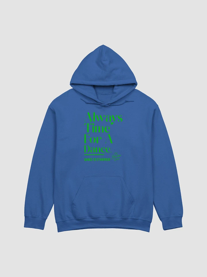 Always Time For A Dance Hoodie product image (1)