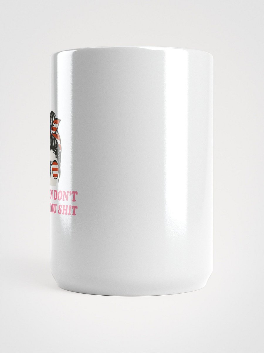 WOMEN DON’T OWE YOU SHIT Mug – Feminist Coffee Cup with Attitude product image (6)