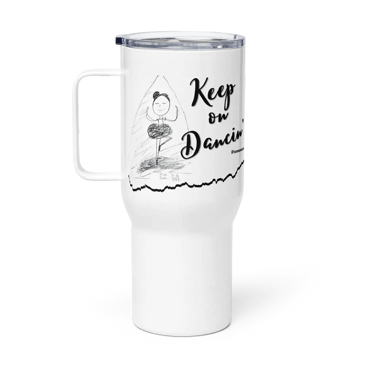 Keep Dancin' - Travel Tumbler product image (1)