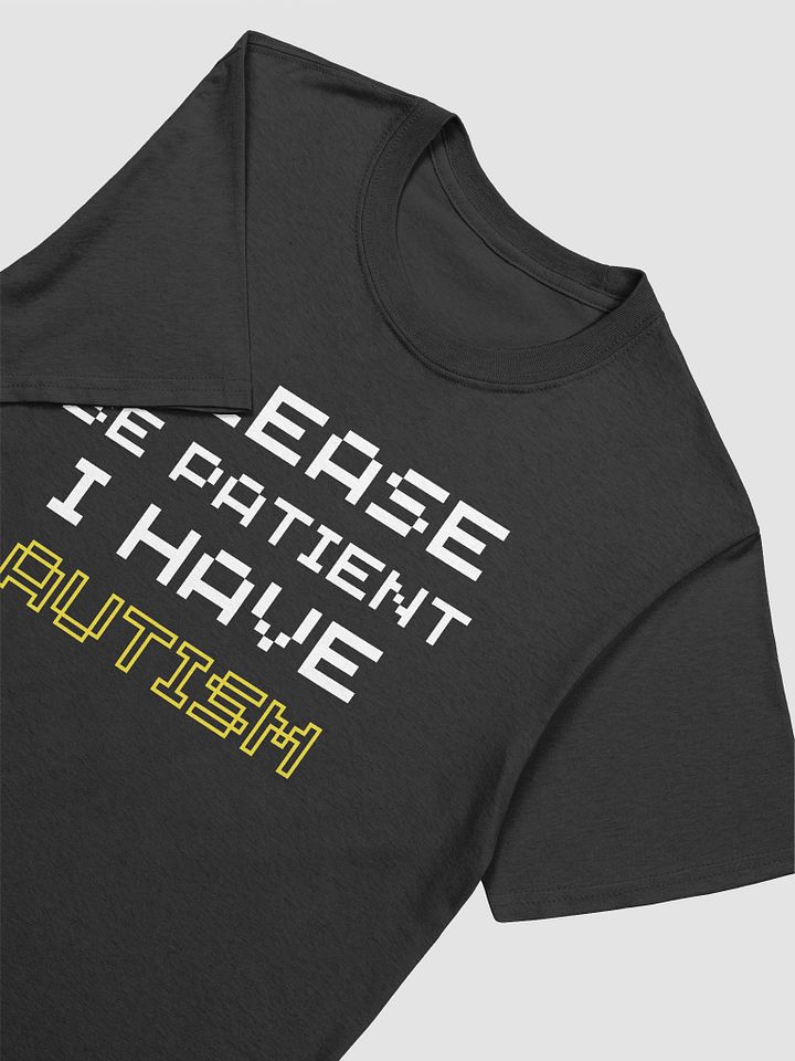 Please Be Patient I Have Autism Unisex T-Shirt V26 product image (2)