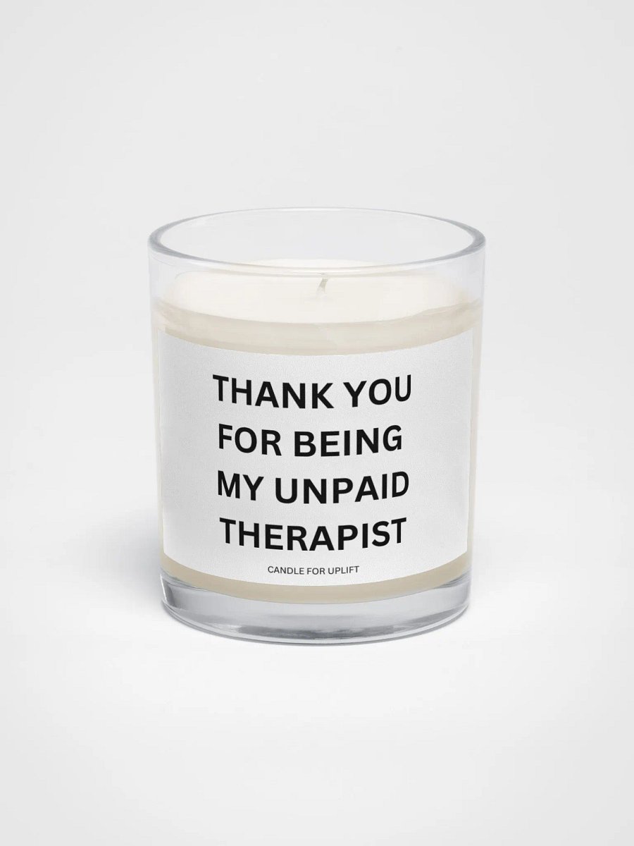 Thank You For Being My Unpaid Therapist product image (1)