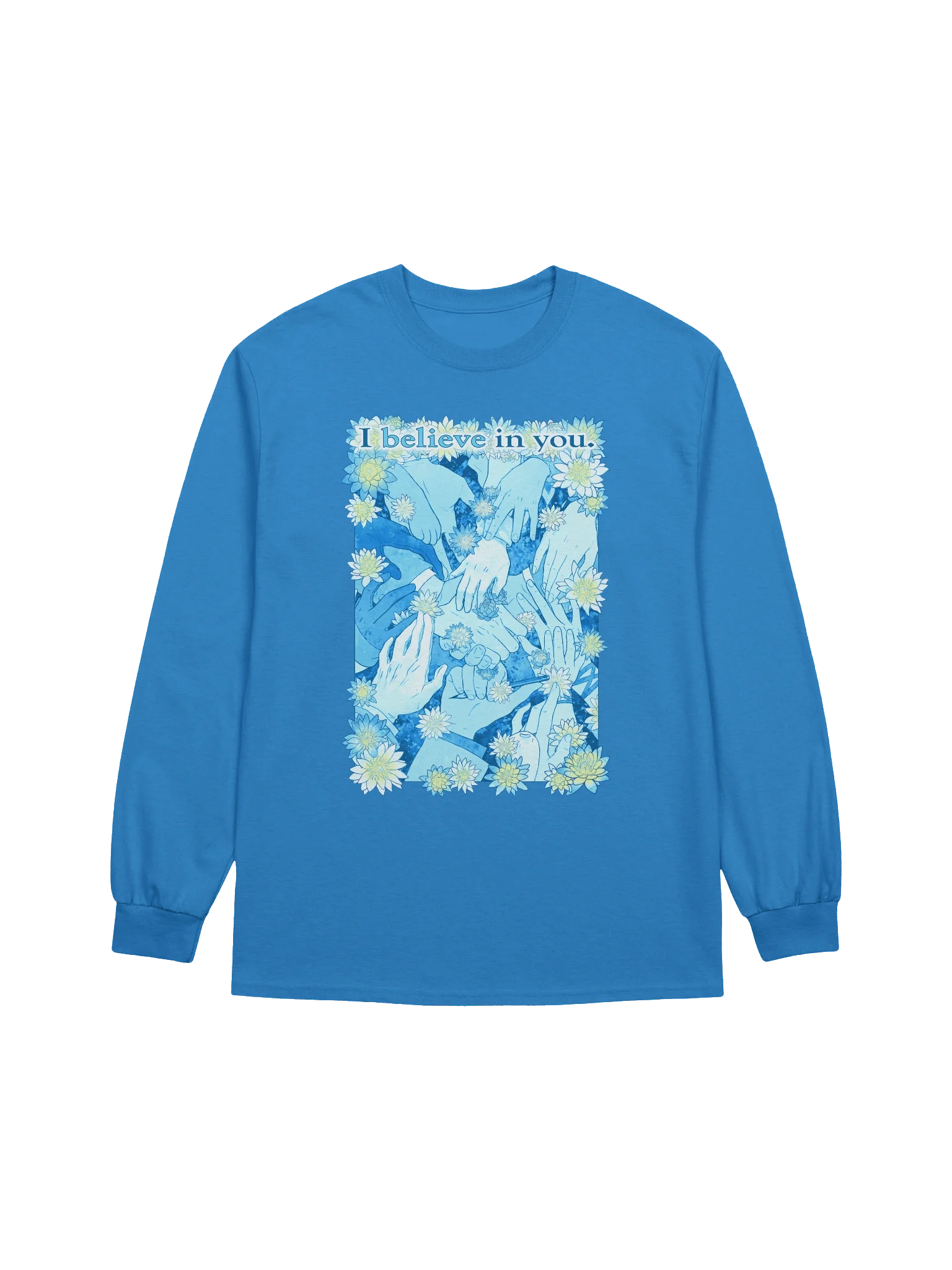 I believe in you - Long Sleeve Shirt product image (1)