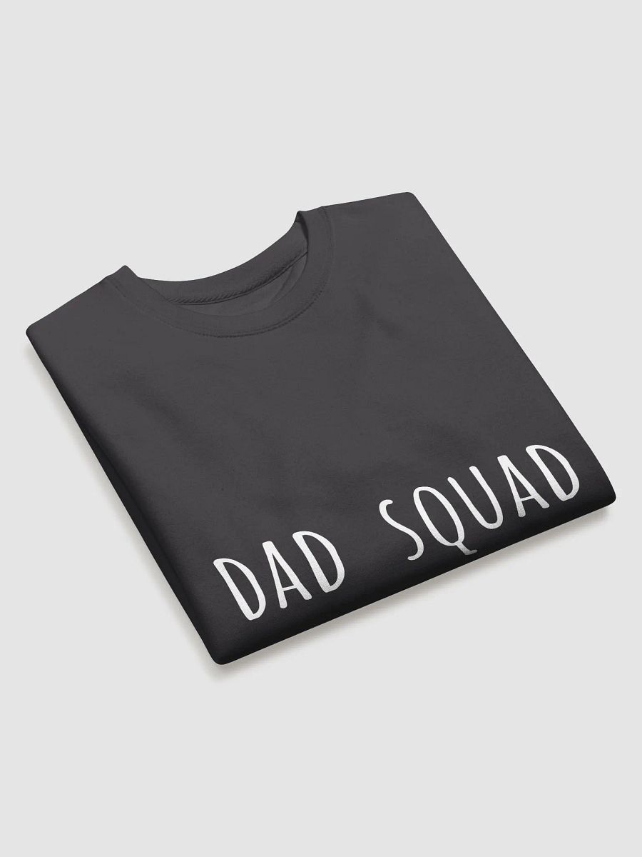 Dad Squad - Team Spirit Father's Day Sweatshirt for Dad Groups product image (11)