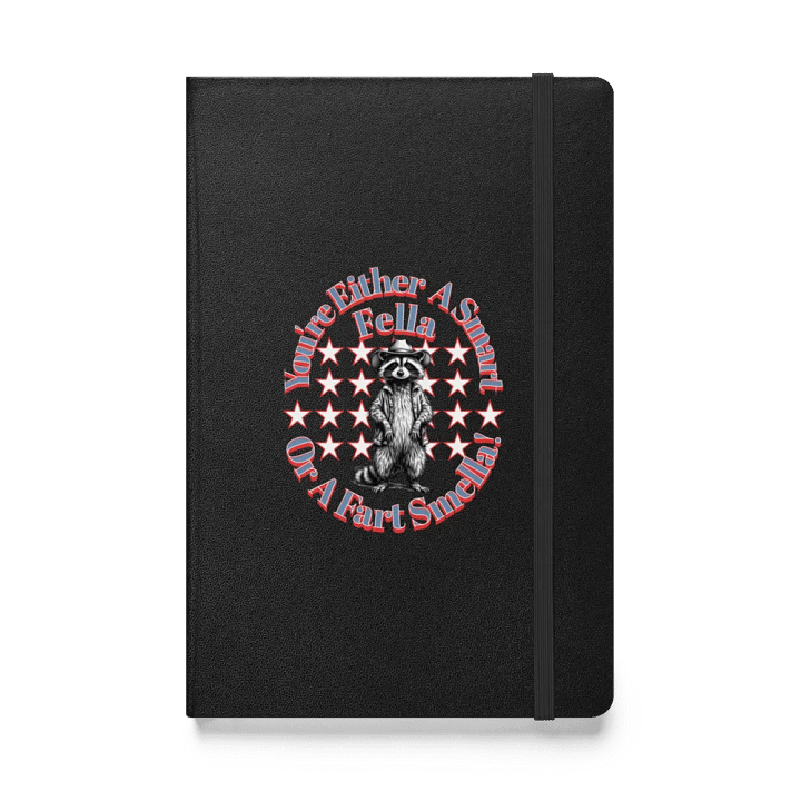Youre Either A Smart Fella Or A Fart Smella Raccoon Rascal Cowboy Hardcover Notebook product image (1)