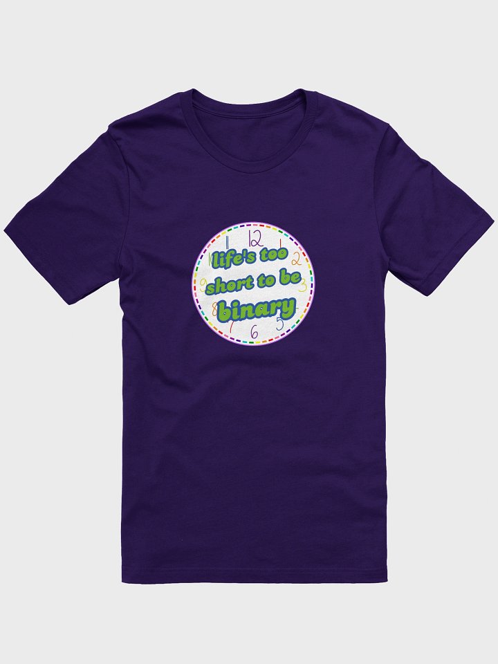 life's too short to be binary queer t-shirt product image (1)