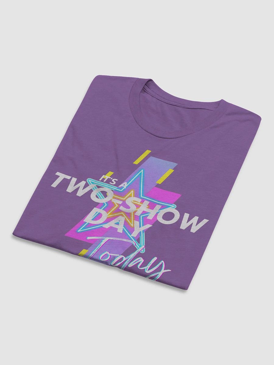 It's a two show day (white) - Short Sleeve T-Shirt product image (3)