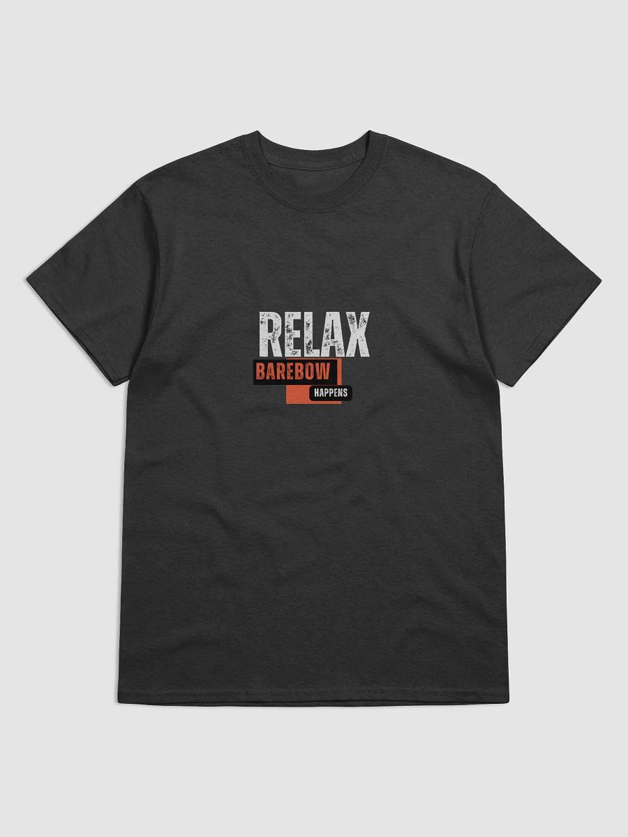 Relax Barebow Happens Tshirt product image (1)