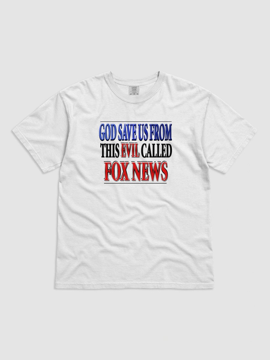 God Save Us From This Evil Called Fox News T-Shirt product image (2)