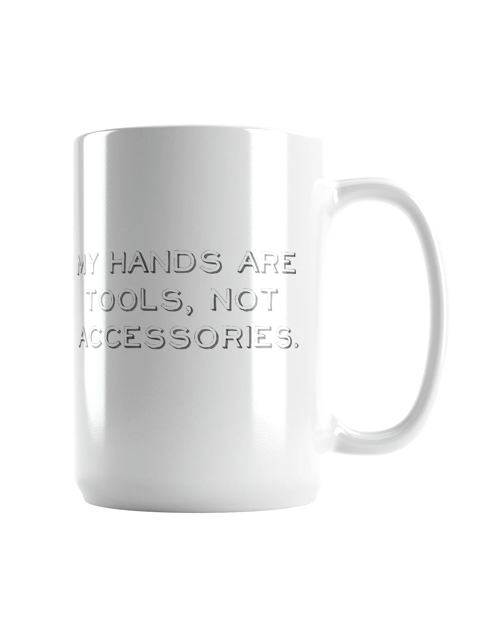 My Hands Are Tools, Not Accessories Distressed Print Big Mug product image (1)