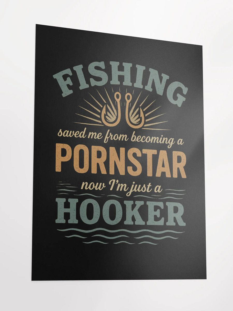 Funny Vintage Fishing Poster – Saved by Fishing, Now I’m Just a Hooker product image (6)