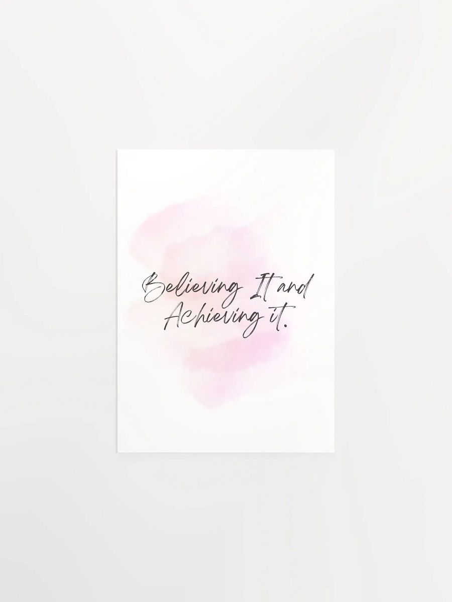 Believing It and Achieving It Motivational Print product image (2)