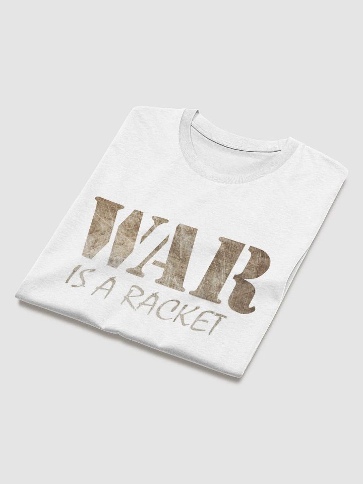 War Is A Racket - Metal - Stanley/Stella Organic Cotton T-Shirt product image (1)