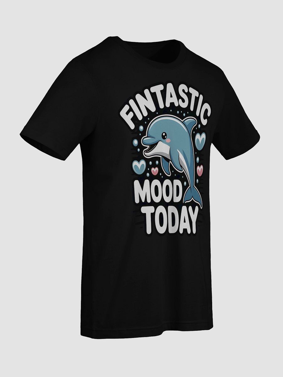 Fintastic Mood Dolphin T-Shirt product image (90)