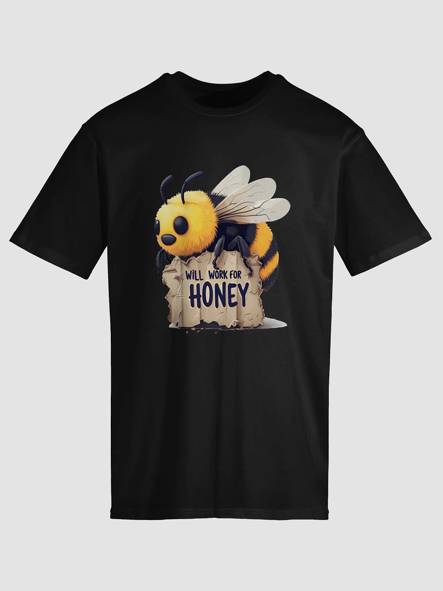 Will Work For Honey Unisex Premium T-Shirt product image (12)