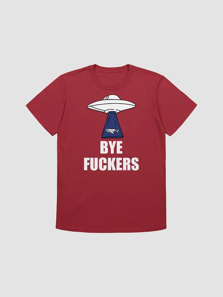 Bye Fuckers discount tee product image (8)