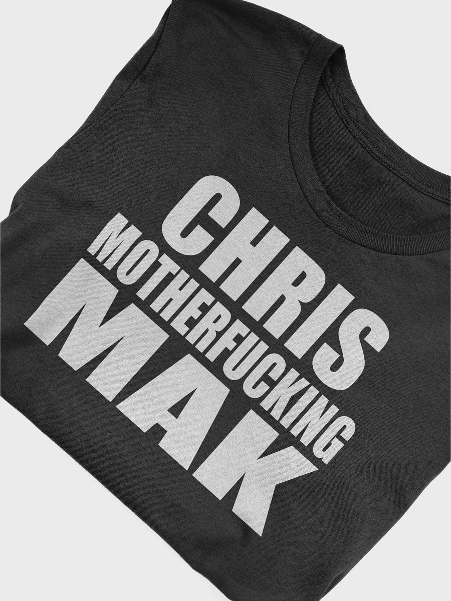 CHRIS MOTHERFUCKING MAK product image (5)