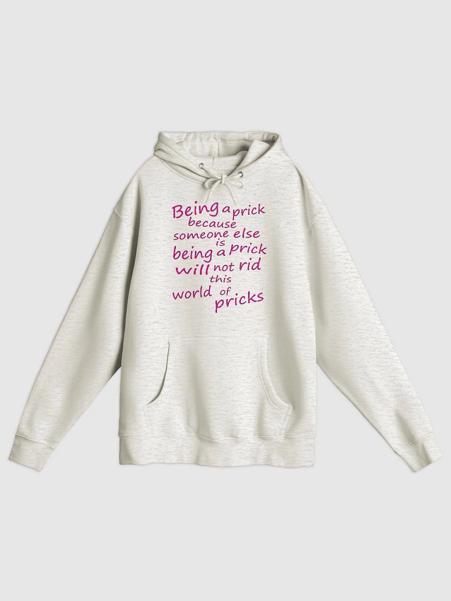 Stop Being A Prick - Pink Lettering - Lane Seven Premium Pullover Hoodie product image (1)