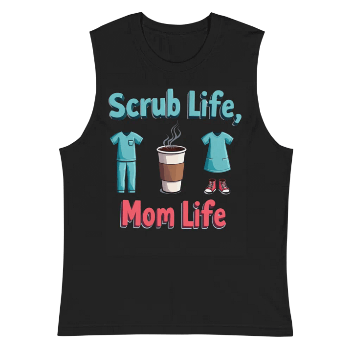 Scrub Life, Mom Life Muscle Tank product image (3)