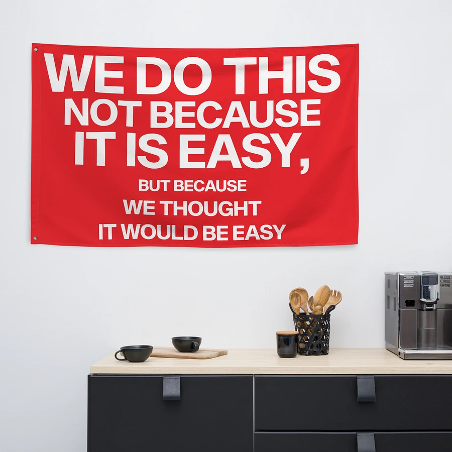 we do this not because it is easy flag product image (10)