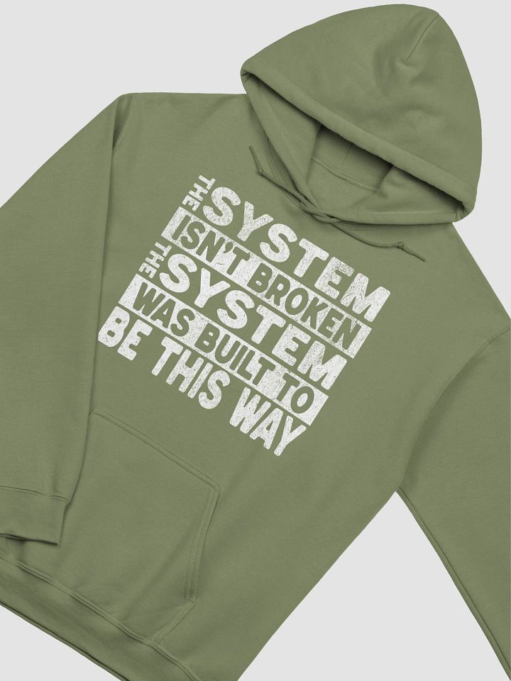 The System Isn't Broken product image (2)