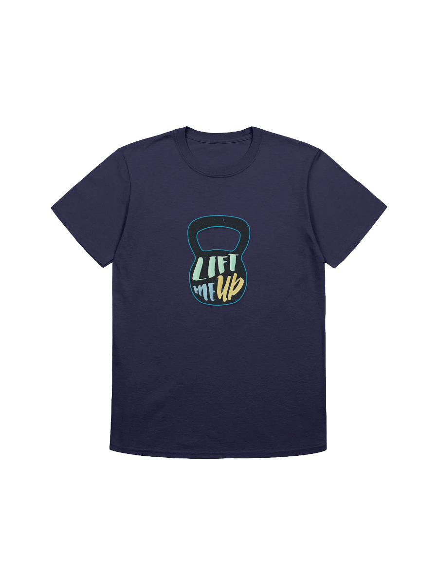 LIFT ME UP Kettlebell Unisex T-Shirt product image (5)