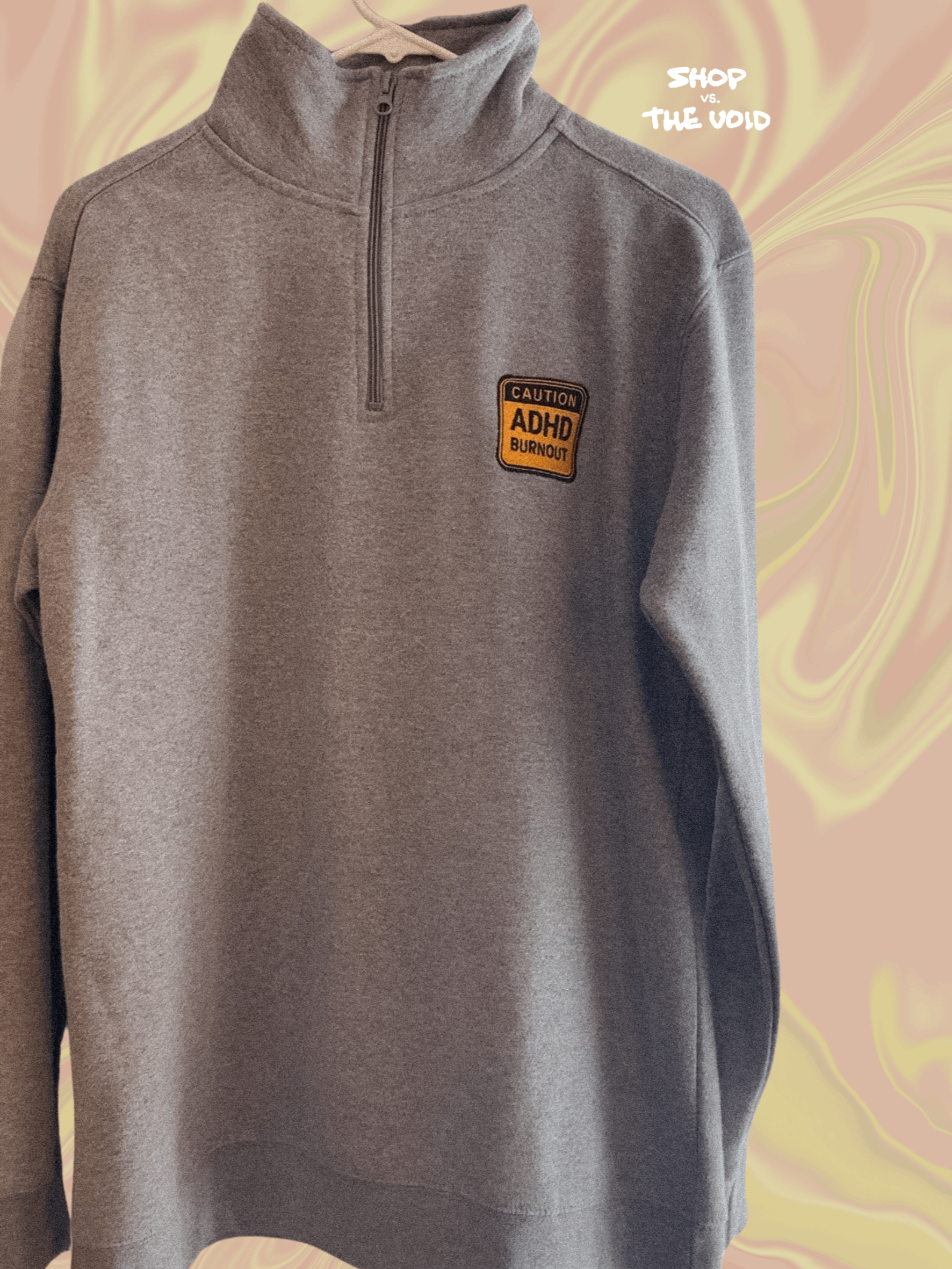 CAUTION: ADHD BURNOUT embroidered quarter zip product image (1)
