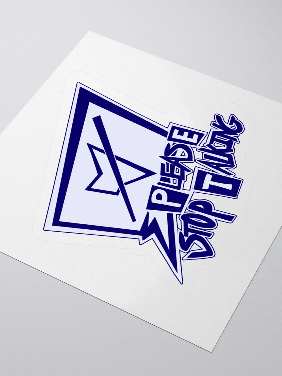 Please Stop Talking Sticker product image (7)