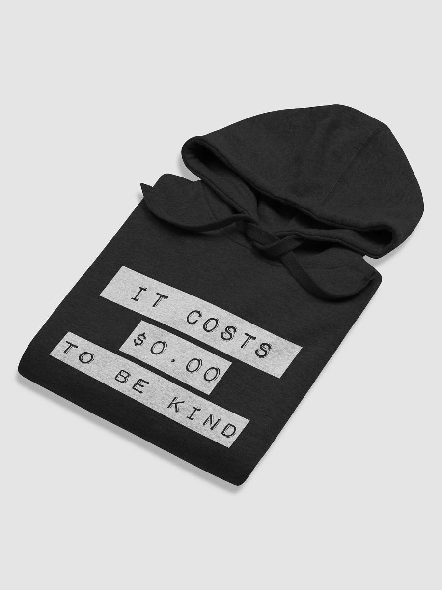 It Costs $0.00 To Be Kind product image (53)