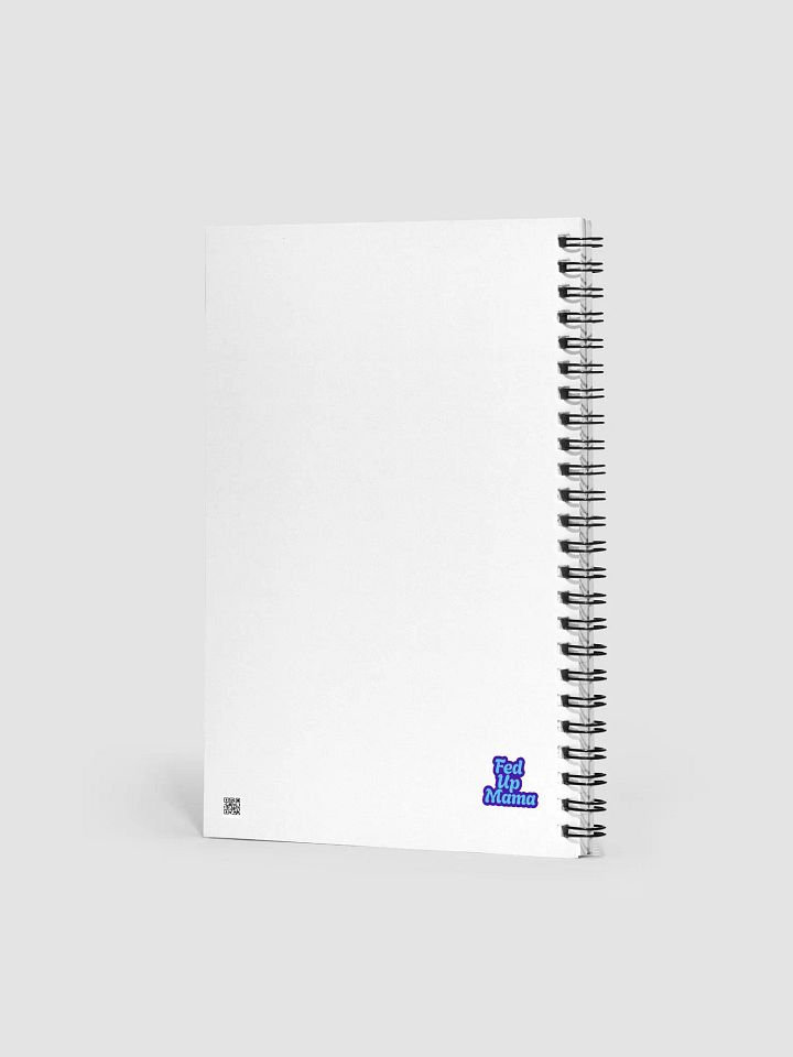 Fed Up Mama Spiral Notebook product image (2)