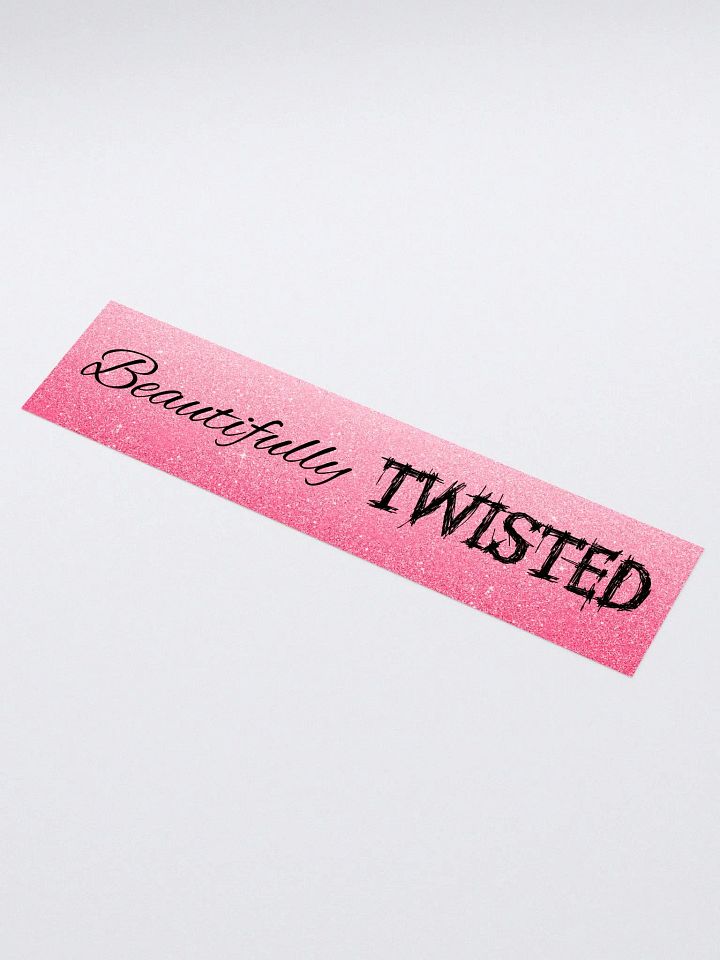 Beautifully Twisted Bumper Stickers - Words Only product image (1)