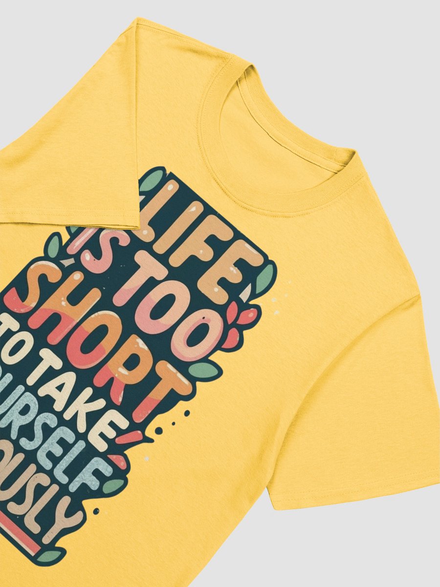 Motivational 'Life is Too Short' T-Shirt | Retro Inspirational Graphic Tee product image (3)