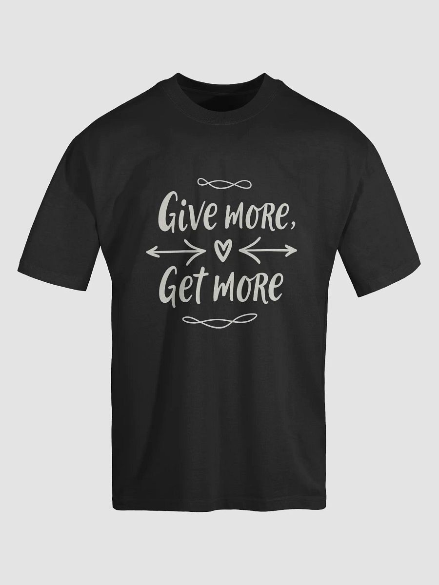 Unlock the Power of Giving: Jennifer Lopez-Inspired -Give More, Get More- T-Shirt – Wear the Mindset That Changes Everything! product image (5)