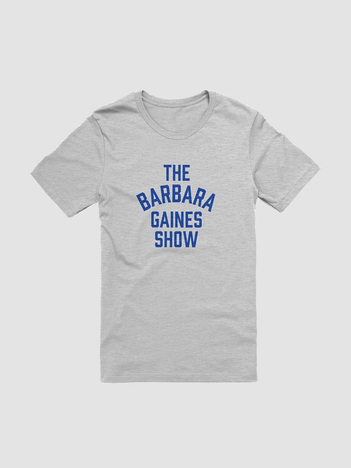 The Barbara Gaines Show T-Shirt product image (2)