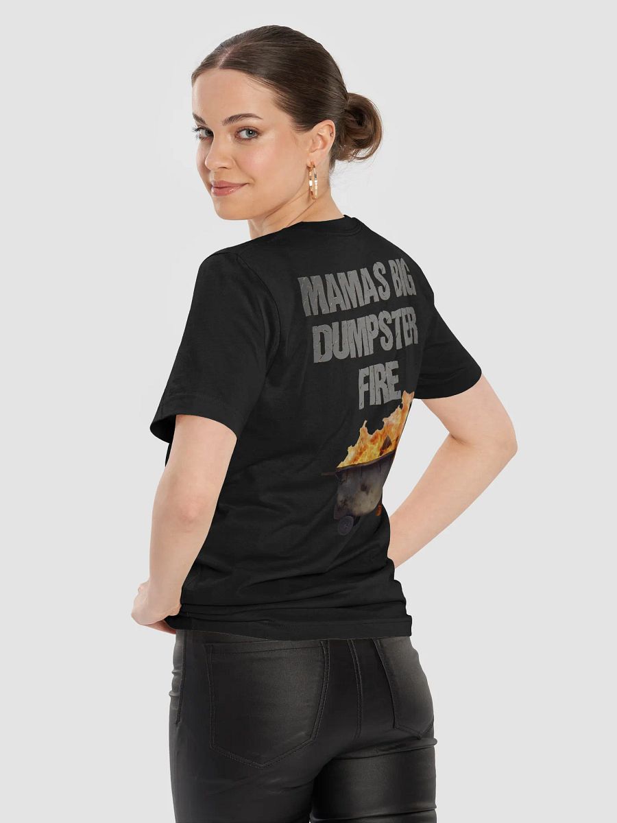 Mama's Big Dumpster Fire T-Shirt product image (5)