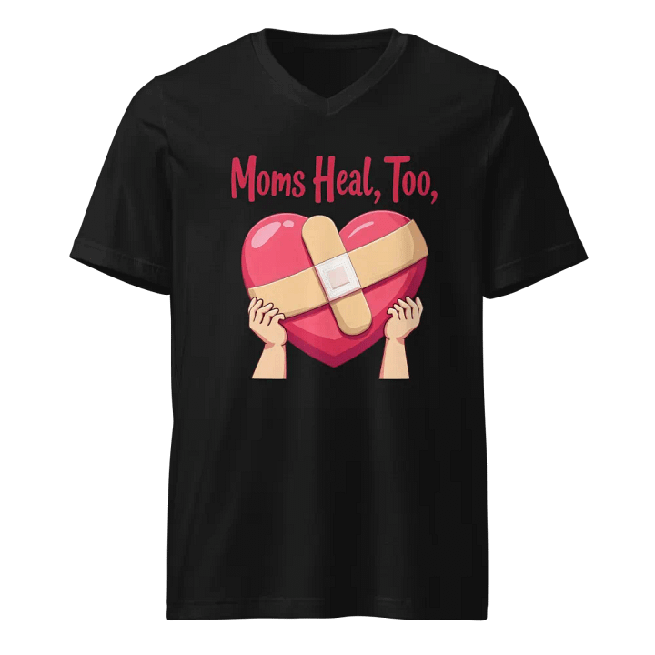 Moms Heal, Too V-Neck Tee product image (1)