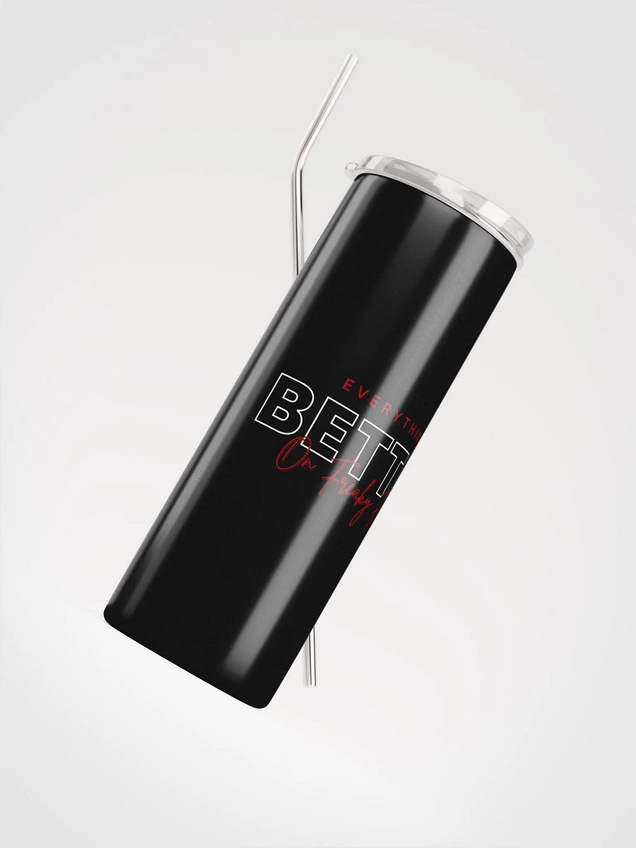 Everything's Better Tumbler product image (4)