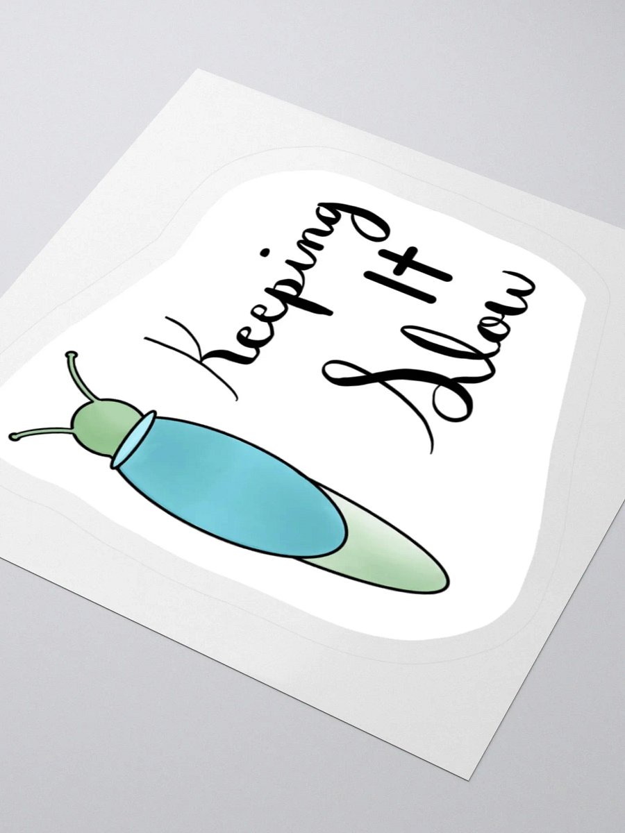 Keeping It Slow Sticker product image (10)