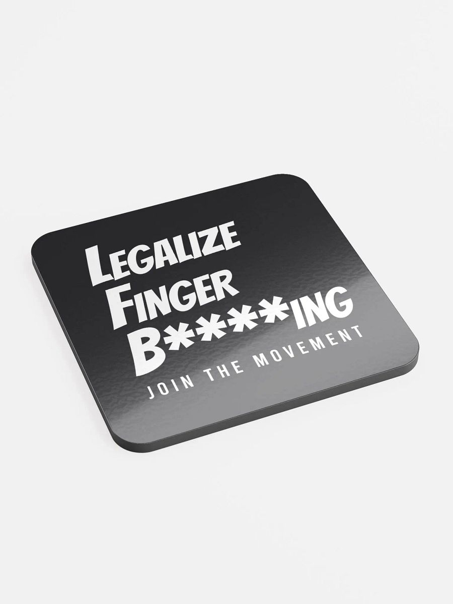 Legalize Finger B****ing Coaster product image (2)