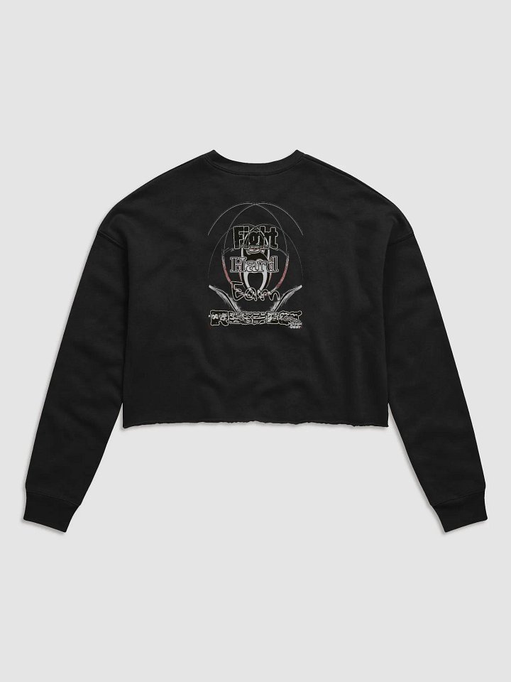 Fight Hard Earn Respect - Women's Fleece Crop Sweatshirt product image (2)