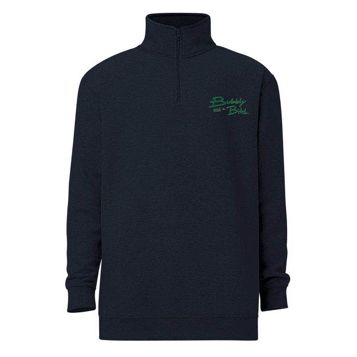 Bubbly and a B*tch (moss shadow design) embroidered quarter zip product image (12)